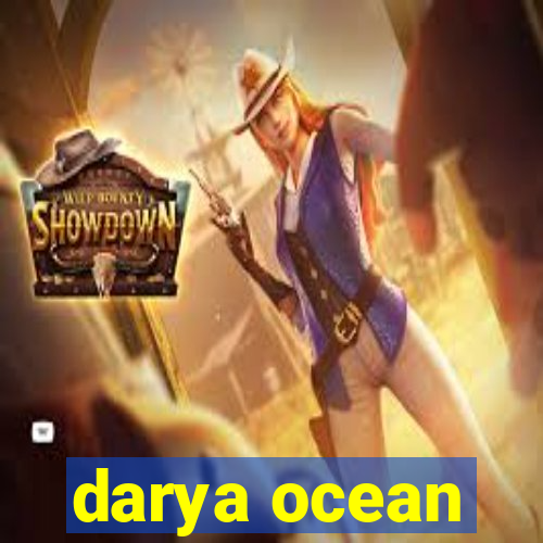 darya ocean